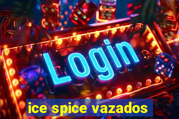 ice spice vazados